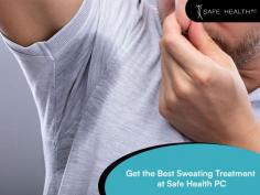 Do you suffer from excessive sweating? Safe Health PC can help. Our team of experts specializes in sweating treatment, offering safe and effective solutions that are tailored to your individual needs. Say goodbye to the embarrassment and discomfort of excessive sweating with our help.