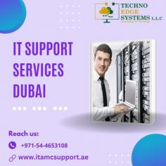 Techno Edge Systems LLC offers complete Solutions of IT Support Services in Dubai. Get the Best and Affordable IT Support Services from us. Contact us: +971-54-4653108 Visit us: www.itamcsupport.ae