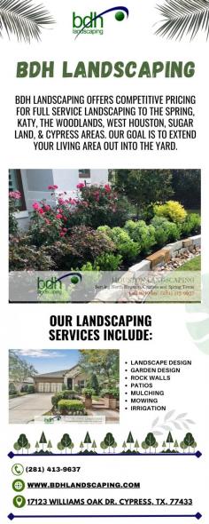 Our Landscaper Spring company has been transforming yards in the Spring  area. We remove trees and shrubs, grade soil, plant and maintain new plants with attention to detail so that your yard looks great all year round. Whether it's a complete redesign or just adding some new plants to give your property curb appeal, we can provide all the landscaping services you need in Spring ,TX. To know more details call us at 281-413-9637 today to discuss your requirements or email them at info@bdhlandscaping.com. 
