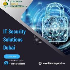 Techno Edge Systems LLC offers reliable IT Security Solution Dubai. Our services work as sustainable solutions for all users in providing security to your work. Contact us: +971-54-4653108 Visit us: www.itamcsupport.ae