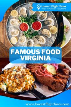 Virginia has some of the most delicious treats on offer. To taste some local cuisines first hand book a cheap flight to Virginia with Lowest Flight Fares.
