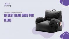 Welcome the Comfort with the 10 best bean bags for teens