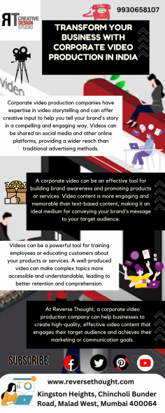 Are you seeking a video production agency in india? At Reverse Thought, we're passionate about creating corporate videos that showcase the heart and soul of your brand. Our team of experienced filmmakers knows how to capture your vision and bring it to life through dynamic visuals and compelling storytelling. From pre-production to post-production, we're with you every step of the way.