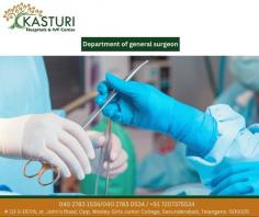 Are you in search of a  General Surgeon In Secunderabad 