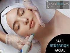 Safe Med Spa offers hydration facial treatment, a relaxing and rejuvenating procedure that replenishes the skin's moisture levels. Our expert estheticians use high-quality products to hydrate and nourish your skin, leaving it looking and feeling refreshed.Contact us today to schedule your consultation.