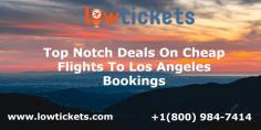 Get the best deals on <a href="https://www.lowtickets.com/city/cheap-flights-to-losangeles-lax">cheap flights to Los Angeles</a> bookings for trip.