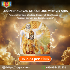 Learn Bhagavad Gita Online With Ziyyara.
More Info Visit: https://ziyyara.com/
Feel Free To Contact Us:- +91-9654271931