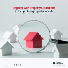 Find Listed Probate Properties for Sale in 2023 

Here at Property Classifieds, we make it easy for you to find affordable investment properties! Register at www.propertyclassifieds.co.uk and we'll let you know about the latest probate, repossession, and bankruptcy properties that get listed with us for sale.
