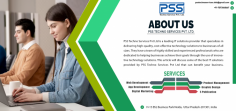 PSS Technoservices is a leading IT and software company that offers a wide range of technology solutions to businesses across various industry verticals. The company's team of highly skilled and experienced professionals is committed to delivering innovative and efficient technology solutions to clients across the globe. With a strong focus on software development, web development, mobile application development, digital marketing.
Get Quote Now!
Contact- +91 7073868667
Email- psstechnoservices.info@gmail.com
Website:- https://www.psstspl.com/		
Address- H-15 305 BSI Business Park, Noida Sec - 63, 201301, India
