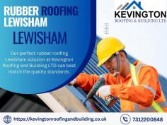 Our perfect rubber roofing Lewisham solution at Kevington Roofing and Building LTD can best match the quality standards.
For  more detail :- https://kevingtonroofingandbuilding.co.uk 
