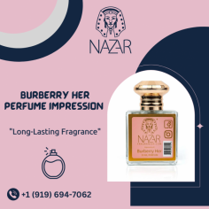 Get Premium Quality Perfume Oil 

Impression of Burberry Her oil smells stronger and last longer. Our fragrance oil will mix with your natural body chemistry to create a smooth and enduring effect. Send us an email at contact@nazarfragrances.com for more details.
