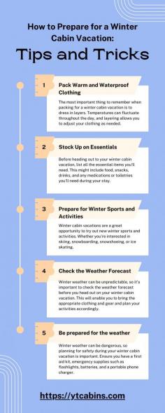 How to Prepare for a Winter Cabin Vacation: Tips and Tricks

Winter cabin vacations can be a magical and unforgettable experience. With snowy landscapes, crackling fires, and cozy blankets, there's nothing quite like spending a winter getaway in a rustic cabin. 