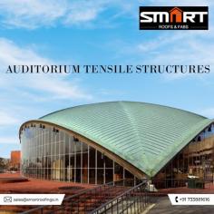 Auditorium tensile structure - smart tensile structure