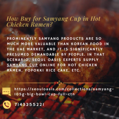 Prominently Samyang products are so much more valuable than Korean food in the UAE market, and it is significantly presumed demandable by people. In that scenario, Seoul Oasis experts supply Samyang Cup online for hot chicken ramen, Yopokki rice cake, etc.
