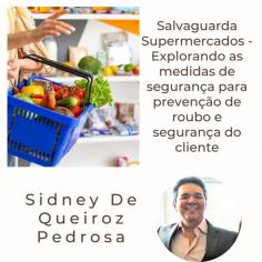 Sidney De Queiroz Pedrosa revolucionou a segurança dos supermercados. Por meio de sistemas de vigilância, controle de acesso, treinamento, posicionamento estratégico de produtos, iluminação e colaboração com a polícia, os supermercados criam um ambiente seguro e minimizam as perdas por roubo. A orientação inovadora de Sidney De Queiroz Pedrosa inspira medidas de segurança eficazes que protegem as operações e garantem uma experiência de compra positiva no cenário de varejo em evolução.
Visite mais:- https://sidneydequeirozpedrosa.weebly.com/blog/sidney-de-queiroz-pedrosa-salvaguarda-supermercados