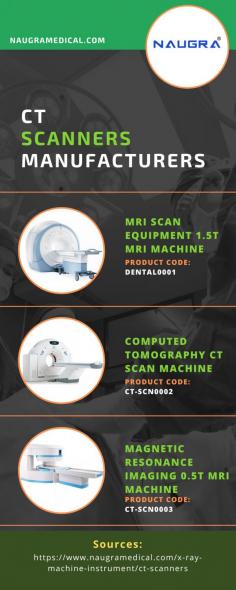 CT Scanners Manufacturers 
A variety of diseases can be predicted and diagnosed with the aid of advanced medical devices called CT scanners. In order to maximise client happiness, NaugraMedical, one of the leading CT Scanners Manufacturers, uses the best resources available to manufacture highly dependable and functional products to customers.
For more details visit us at: https://www.naugramedical.com/x-ray-machine-instrument/ct-scanners 
