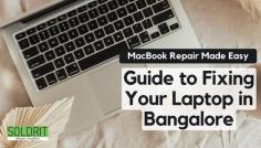 Laptop Repair Bangalore has become an essential service due to the increase in overall users. When people invest in a device, they expect it to work for a very long time. Though some people frequently change their devices, it might not be viable for everyone. Read the full blog here: https://www.soldrit.com/blog/macbook-repair-made-easy-guide-to-fixing-your-laptop-in-bangalore