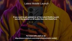 Latest Mobile Launch
This is the Mobile Era and nowadays, every month new mobiles are getting launched by Samsung, Apple, OPPO, Realme, Redmi, One Plus, Vivo, Mi, Poco, Motorola, IQOO etc. If you want to get updated on all the Latest Mobile Launch and all the updates on all mobile then visit MobbiTech.
For more details visit us at: https://www.mobbitech.com/category/mobile/mobile-mobile/ 