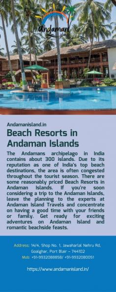 Beach Resorts in Andaman Islands
The Andamans archipelago in India contains about 300 islands. Due to its reputation as one of India's top beach destinations, the area is often congested throughout the tourist season. There are some reasonably priced Beach Resorts in Andaman Islands. If you're soon considering a trip to the Andaman Islands, leave the planning to the experts at Andaman Island Travels and concentrate on having a good time with your friends or family. Get ready for exciting adventures on Andaman Island and romantic beachside feasts.
For more details visit us at: https://www.andamanisland.in/hotels 