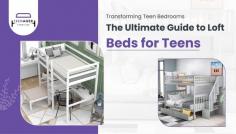 Transforming Teen Bedrooms: The Ultimate Guide to Loft Beds for Teens