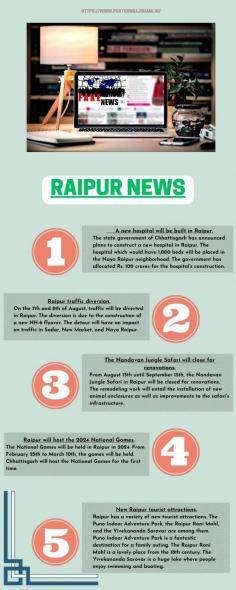 The news topic focuses on Raipur, a vibrant and rapidly developing city located in the heart of Chhattisgarh, India. Raipur has witnessed remarkable growth and transformation over the years, emerging as a key player in the state's economic and cultural landscape.

The news coverage delves into various aspects that make Raipur a compelling subject. It highlights the city's flourishing industries, including manufacturing, agriculture, and information technology, which have contributed significantly to its economic prowess. As a result, Raipur has become a hub for business and investment, attracting both domestic and international stakeholders.