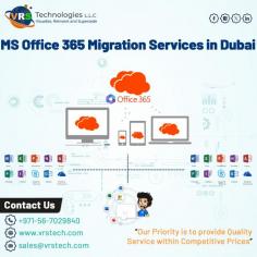 VRS Technologies LLC is the one of the prominent provider of MS Office 365 migration Services Dubai. We are the top company with years of experience and knowledge. For More Info Contact us: +971 56 7029840 Visit us: https://www.vrstech.com/office-365-cloud-services-in-dubai.html