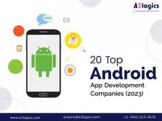 Get a look at the top 20 Android App Development Companies of 2023, their experience and why they are known to be your preferred choice for App Projects.
