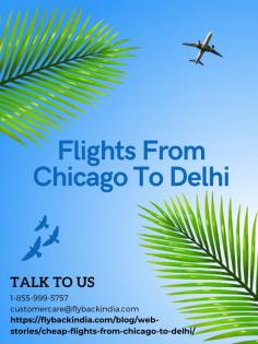 Get Cheap Air India Flights from Chicago to Delhi. Use FlyBackIndia to plan your trip and find cheap one way or round trip flights from Chicago to Delhi.