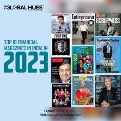 Global Hues presents a comprehensive list of the Top 10 financial magazines in India in 2023. Explore the latest insights, trends, and expert analysis on the financial landscape, investment strategies, and economic developments. Stay informed with the best financial publications to make informed decisions in the ever-changing world of finance.
https://theglobalhues.com/top-10-financial-magazines-in-india-in-2022/