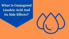 Explore the top Conjugated Linoleic Acid (CLA) benefits & side effects found in animal products like meat and dairy. Learn more about the CLA side effects and benefits at Livlong.