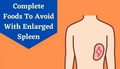 The spleen is a pivotal organ of your lymphatic system that plays plenty of tasks. This article will tell you 12 foods to avoid with enlarged spleen.