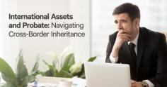 International Assets and Probate: Navigating Cross-Border Inheritance

It can be a stressful time when a loved one passes away, not only because of their actual passing but because their estate needs to be distributed to the necessary recipients. When doing this, an estate needs to go through the probate process, which is becoming ever more confusing as more and more people now own assets in various countries.

visit: https://www.probatesonline.co.uk/international-assets-and-probate-in-the-united-kingdom/
