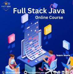 FULL STACK JAVA ONLINE COURSE - FixityEdx 
