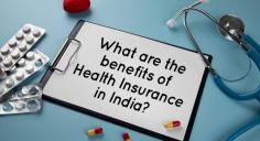 Check out the benefits of health insurance like Protects Your Savings, tax savings, etc. Know more about the advantages of health insurance at Livlong