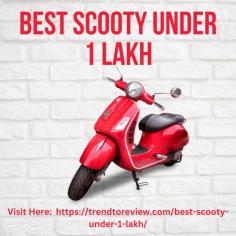 best scooty under 1 lakh