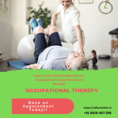 Discover transformative Occupational Therapy in Mumbai at Reflect Within. Our expert therapists focus on enhancing daily functioning, independence, and well-being. Visit: https://reflectwithin.in/