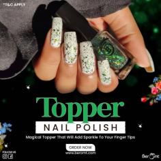 Beromt Nail Polish topper which gives a shiny effect to your nails protects your nails and also helps to shine your nails | Buy online at Beromt