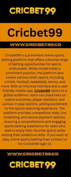 Cricbet99 is a prominent online sports betting platform that offers a diverse range of betting opportunities for sports enthusiasts. While cricket holds a prominent position, the platform also covers various other sports, including cricket, football, basketball, tennis, and more. With an intuitive interface and a user-friendly mobile app, Cricbet99 caters to a global audience. Users can place bets on match outcomes, player statistics, and various in-play options, adding excitement to the sports-watching experience. The platform provides competitive odds, live streaming, and secure payment options, ensuring a comprehensive and engaging sports betting experience for users who seek to enjoy their favorite sports while testing their predictive skills. If you want to play online sports betting then contact us for Cricbet99 login id. #Cricbet99 - For more info. visit our website at: https://cricbet99.co/
