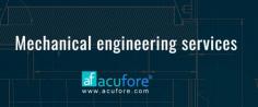 Acufore is a leading provider of mechanical engineering services that offers a wide range of solutions to meet the needs of clients across various industries. Their team of highly skilled and experienced engineers utilizes state-of-the-art technology and tools to design, develop, and optimize mechanical systems for maximum efficiency and performance.
Mechanical Engineering Design Solutions
One of the key areas of expertise for Acufore is in product design and development. They work closely with clients to understand their unique requirements and provide innovative and cost-effective solutions to meet their needs. From concept to production, the team at Acufore utilizes advanced software tools and simulations to ensure that the products they design are optimized for performance, manufacturability, and reliability.

In addition to product design, Acufore also offers services in areas such as finite element analysis (FEA), computational fluid dynamics (CFD), and 3D modelling. Their FEA services enable clients to simulate real-world conditions and evaluate the performance of their designs under various scenarios. With CFD, they can model and analyses fluid flow and heat transfer, providing valuable insights for optimizing thermal management systems.

Acufore 3D modeling services enable clients to visualize and iterate their designs in a virtual environment, reducing the time and cost of physical prototyping. Their team has extensive experience working with a range of CAD and CAM software tools, ensuring that clients receive high-quality, accurate 3D models that can be used for prototyping, testing, and production.

Acufore also offers services in areas such as reverse engineering, product testing, and manufacturing support. They work closely with clients throughout the product development lifecycle, providing guidance and support at every stage to ensure that their products are designed and manufactured to the highest standards.

With their focus on quality, innovation, and customer satisfaction, Acufore is a trusted partner for mechanical engineering services. Whether you're looking to design a new product, optimize an existing system, or improve the performance of your mechanical systems, their team of experts has the knowledge and experience to help you achieve your goals.

