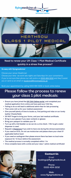 Need to renew your UK Class 1 Pilot Medical Certificate quickly in a stress free process? 
 
Its easy with flyingmedicine!
Know more: https://www.flyingmedicine.uk/class1-pilot-medicals-uk-caa

