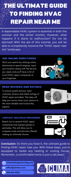 A dependable HVAC system is essential in both the summer and the winter months. However, what happens if it starts to malfunction? Do not be alarmed! With the aid of this tutorial, you will be able to competently traverse the "HVAC repair near me" landscape.