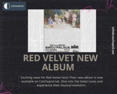 Red Velvet's Latest Album, A Sweet Symphony for the Ears

The popular K-Pop girl group recently their latest Red Velvet New Album, which has a combination of cheerful and sad songs that demonstrate the musical range. Red Velvet new album, with its unique blend of pop, R&B, and electronic music, is certain to please both long-time fans and newcomers.