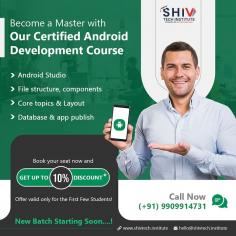 Looking for an amazing mentor to guide your path to success as an Android app developer? At Shiv Tech Institute, we offer the best Android training in Ahmedabad. Our comprehensive courses are not only enriching but also incredibly affordable. Plus, seize an exclusive 10% discount today. But act fast; this offer is exclusively for the first few students. Enroll now!