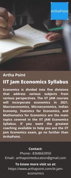 IIT Jam Economics Syllabus
Economics is divided into five divisions that address various subjects from various perspectives. The IIT JAM courses will incorporate economics in 2021. Macroeconomics, Microeconomics, Indian Economy, Statistics for Economics, and Mathematics for Economics are the main topics covered in the IIT JAM Economics Syllabus. If you want the greatest coaching available to help you ace the IIT Jam Economics exam, go no further than ArthaPoint.
For more info visit us at: https://www.arthapoint.com/iit-jam-economics