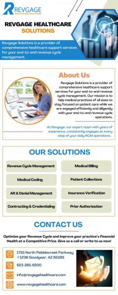 Medical Billing Coding Arizona  - Revgage HealthCare Solutions 

Revgage HealthCare Solutions provides Medical Billing and Coding services. Our skilled team assures accurate and efficient billing solutions that are suited to the demands of your healthcare business. Trust us to streamline your revenue cycle management since we know local rules and industry norms. Contact us at 623-265-6200 today for the best Medical Billing Coding in Arizona!