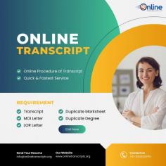 Online Transcript is a Team of Professionals who helps Students for applying their Transcripts, Duplicate Marksheets, Duplicate Degree Certificate ( Incase of lost or damaged) directly from their Universities, Boards or Colleges on their behalf. Online Transcript is focusing on the issuance of Academic Transcripts and making sure that the same gets delivered safely & quickly to the applicant or at desired location. 

https://onlinetranscripts.org/