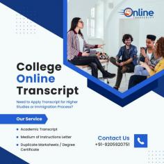 Online Transcript is a Team of Professionals who helps Students for applying their Transcripts, Duplicate Marksheets, Duplicate Degree Certificate ( Incase of lost or damaged) directly from their Universities, Boards or Colleges on their behalf. Online Transcript is focusing on the issuance of Academic Transcripts and making sure that the same gets delivered safely & quickly to the applicant or at desired location. 
https://onlinetranscripts.org/