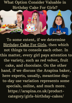What Option Consider Valuable in Birthday Cake For Girls?
To some extent, if we determine Birthday Cake For Girls, then which not things to console each other. In this matter, every girl pays attention to the variety, such as red velvet, fruit cake, and chocolate. On the other hand,  if we discuss the Arapina baker, here experts, usually, meantime day-to-day use variation represents some specials, online, and much more.https://arapina.co.uk/product-category/girls-birthday-cakes/


