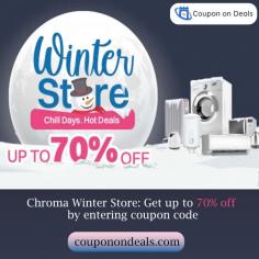 Up to 70% Off
Croma Winter Store Get Up to 70% off by entering coupon code