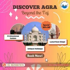Agra, the treasure-trove of worth-exploring hidden places is awaiting your arrival Contact the best tour agency in India to get Agra tour packages customized